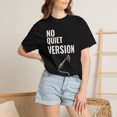 No Quiet Version Audio Jack Front Print Tee worn Printify context view on a Black Comfort Colors 1717 tee